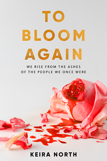 Cover of To Bloom Again by Keira North